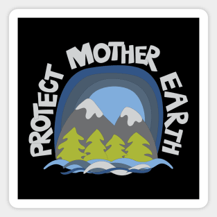 Protect Mother Earth Illustrated Mountain Climate Change Ambassador Magnet